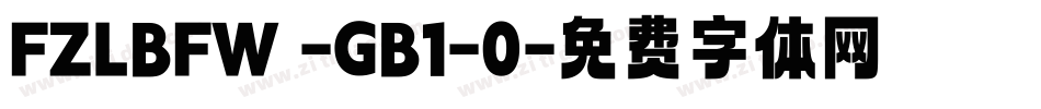 FZLBFW -GB1-0字体转换